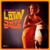 Various Artists - Best of Latin Jazz (Gatefold)