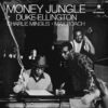 money-jungle-4-bonus-tracks-180-gram_F Duke Ellington - Money Jungle + 4 Bonus Tracks - 180 Gram