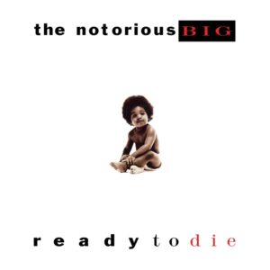 The Notorious B.I.G. – Ready to Die (140g 2LP Vinyl)